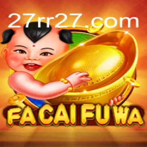 Exploring FaCaiFuWa: The Ultimate Online Gaming Experience
