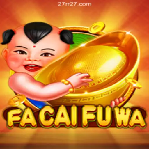 Exploring FaCaiFuWa: The Ultimate Online Gaming Experience